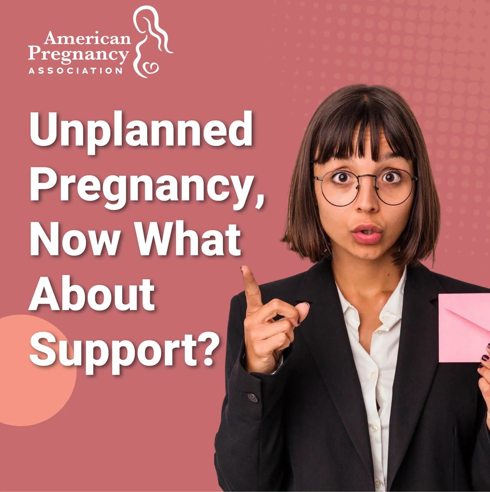 Unplanned PregnancyNow What About Support